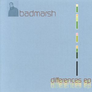 Badmarsh/Differences Ep